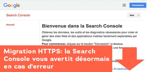 Migration HTTPS: la Search Console vous avertit en cas d'erreur