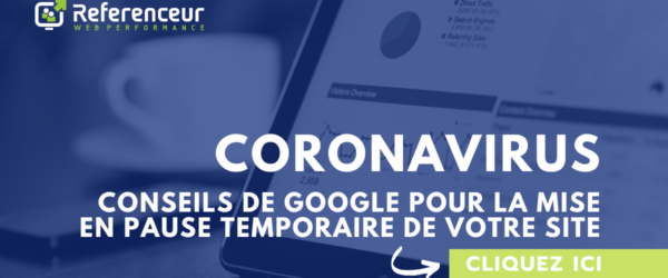 Coronavirus conseils de Google pour la mise en pause temporaire de votre site